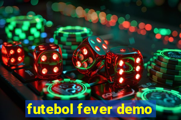 futebol fever demo